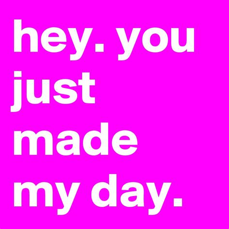 hey. you just made my day. - Post by shiteshs on Boldomatic