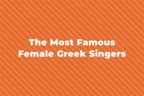 10 Of The Greatest And Most Famous Greek Female Singers