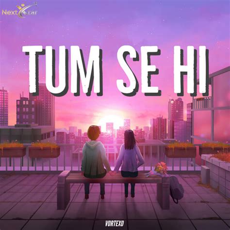 Tum Se Hi Song Download: Tum Se Hi MP3 Song Online Free on Gaana.com