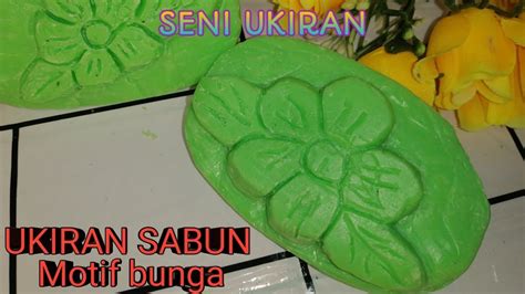 PENDIDIKAN SENI VISUAL / UKIRAN SABUN MOTIF BUNGA TAHUN 4 - YouTube