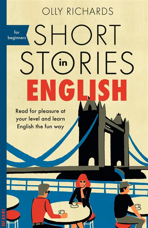 Short Stories in English for Beginners: Read for pleasure at your level ...