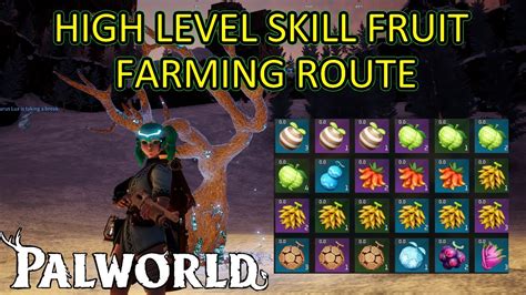 Palworld Skill Fruit Locations and Skill Fruit Farm For the Best End ...