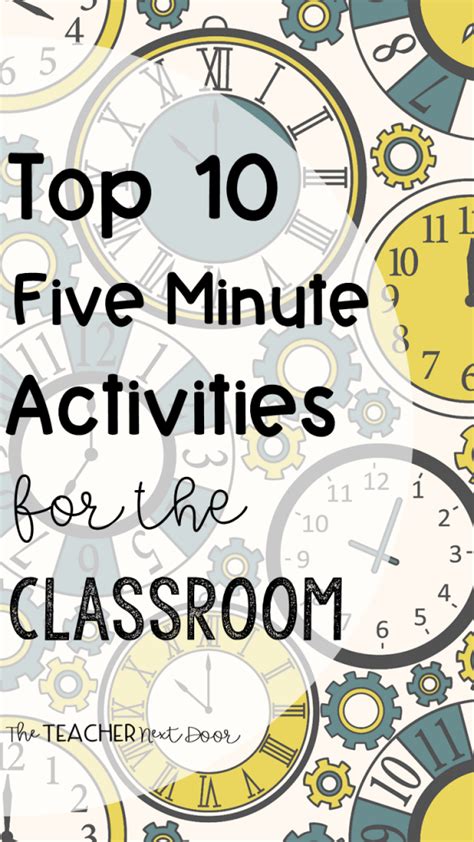 Top 10 Five Minute Activities for the Classroom - The Teacher Next Door