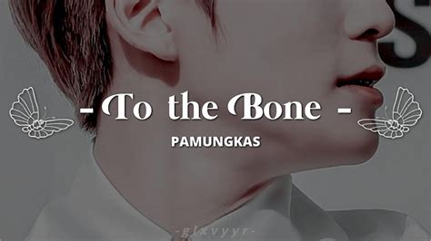 PAMUNGKAS - TO THE BONE [ SLOWED - REVERB - LYRICS ] aesthetic ( Take ...