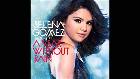 Selena Gomez - A Year Without Rain ( Audio Full Version ) - YouTube