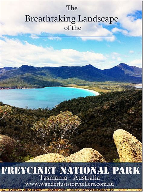 Exploring the Highlights of the Freycinet National Park, Tasmania