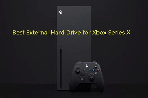 Best External Hard Drive for Xbox Series X (SSD & HDD) - MiniTool ...