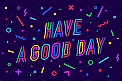 Have a Good Day. Greeting card | Poster stickers, Card banner, Bright background