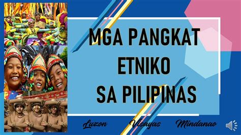 Mga Halimbawa Ng Mga Pangkat Etniko Sa Pilipinas - pangkatbay