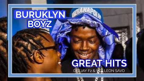 BURUKLYN BOYZ GREAT HITS. EAST MPAKA LONDON | VDJ LEON SAVO & DJ F2 | @Buruklynboyz SONGS MIX72 ...