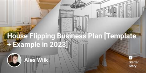 House Flipping Business Plan [Template + Example in 2024] - Starter