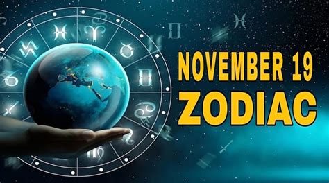 November 19 Zodiac: Birthday Astrology and Positive Traits | Editorialge