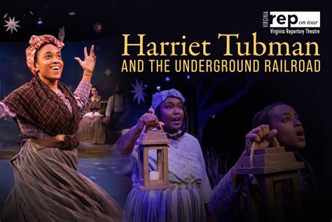 Harriet Tubman and the Underground Railroad | March 27 | Virginia Repertory Theatre at EKUCenter.com