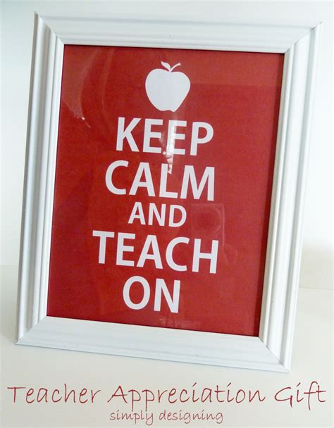 Keep Calm and Teach On Free Printable {Teacher Appreciation Gift}