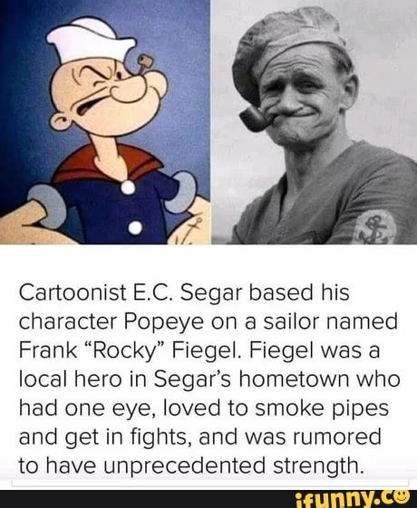 The Real Popeye - Cartoonist E.C. Segar based his character Popeye on a ...