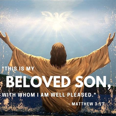 Matthew 3:17 - “This is my Beloved Son with whom I am well pleased.” in 2022 | Christian friends ...