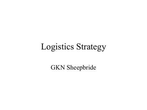 Logistics Strategy