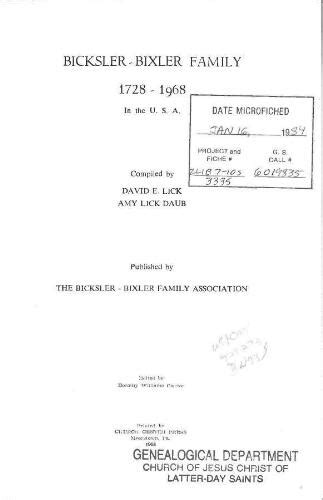 Bicksler - Bixler family, 1728-1968, in the U.S.A.