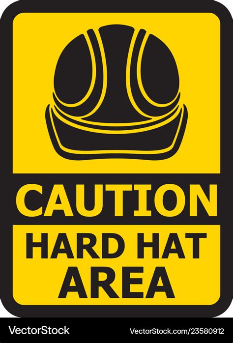 Caution hard hat area sign Royalty Free Vector Image