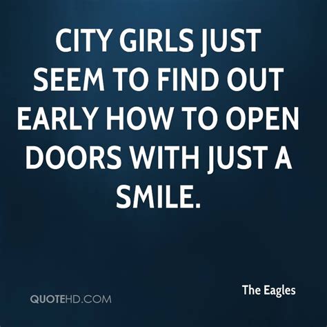 The Eagles Quotes | QuoteHD | Girl quotes, City girl quotes, Quotes