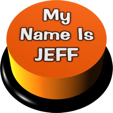 My Name Is Jeff Button - App on Amazon Appstore