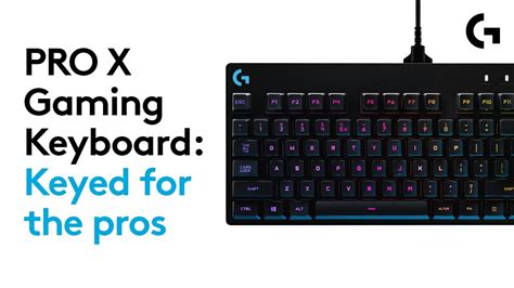 PRO X Gaming Keyboard: Keyed for the Pros - YouTube