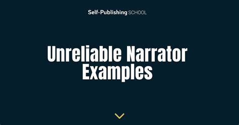 12 Definitive Unreliable Narrator Examples