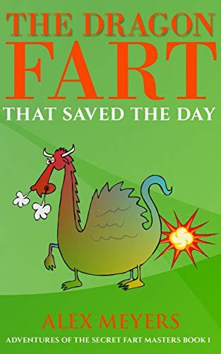 The Dragon Fart That Saved the Day (Adventures of the Secret Fart ...