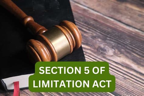 How Section 5 of the Limitation Act Can Help You Revive Your Lapsed Claims - Judiciary Notes