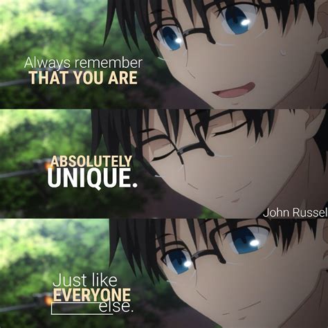 two anime characters with the caption'always remember that you are absolutely unique just like ...