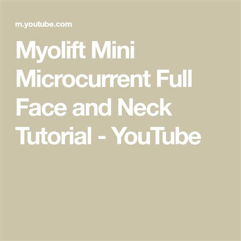 Myolift Mini Microcurrent Full Face and Neck Tutorial - YouTube | Microcurrent, Tutorial, Full face