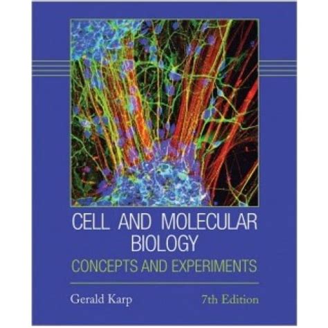 Cell and Molecular Biology Concepts and Experiments, 7th Edition Test Bank – Gerald Karp - Test ...