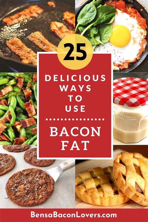 25 Ways to Use Bacon Fat - BENSA Bacon Lovers Society