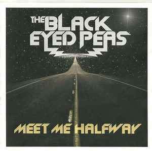 Black Eyed Peas, The* - Meet Me Halfway (2010, CDr) | Discogs