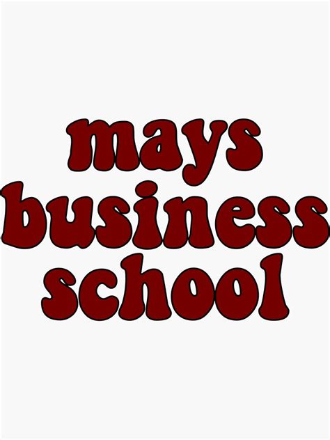 "mays business school" Sticker for Sale by emilypeeebles | Redbubble