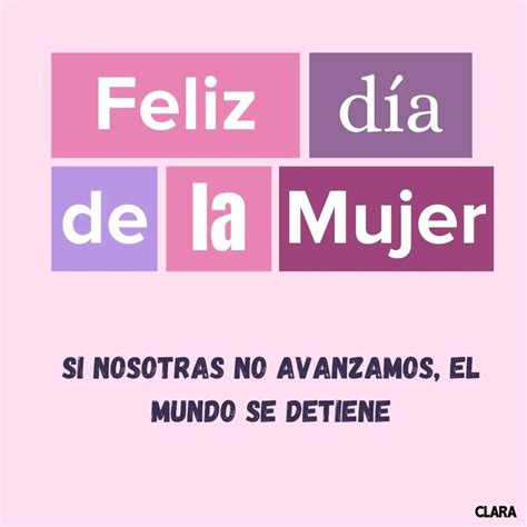 ¡Feliz Día de la Mujer! 75 frases e imágenes para felicitar el 8 de marzo