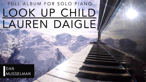 Look Up Child - Lauren Daigle Full Album for Solo Piano - YouTube