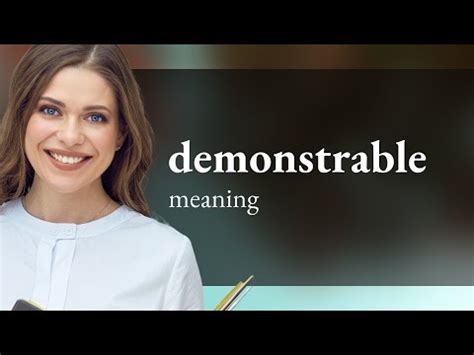 Demonstrable — definition of DEMONSTRABLE - YouTube