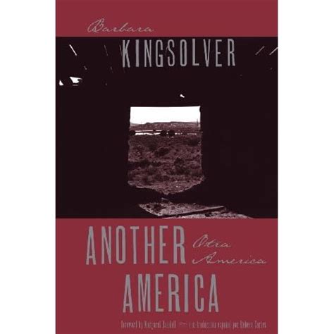 Another America/Otra America by Barbara Kingsolver — Reviews, Discussion, Bookclubs, Lists