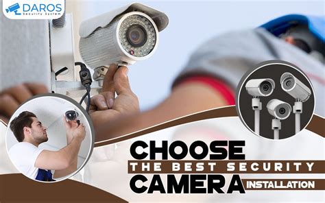 Choose The Best Security Camera Installation | by Daros Security System ...