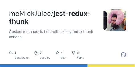 GitHub - mcMickJuice/jest-redux-thunk: Custom matchers to help with testing redux thunk actions