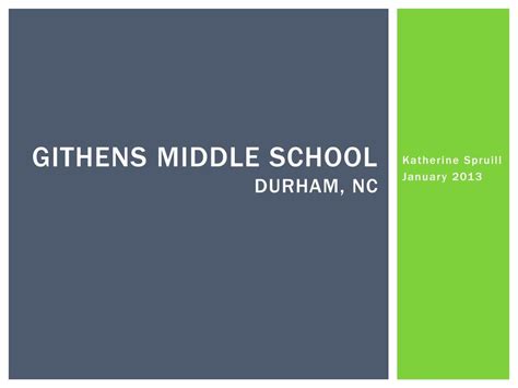 PPT - Githens Middle School Durham, NC PowerPoint Presentation, free download - ID:2913256