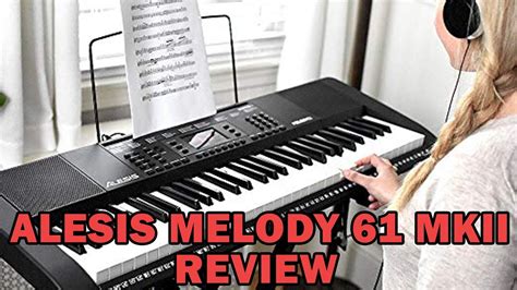 Alesis Melody 61 MKII Review - Best Piano Keyboards