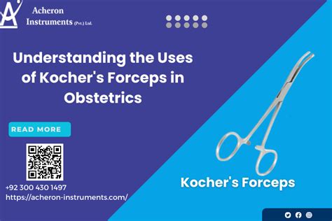 kocher's Forceps Uses in Obstetrics: Acheron Instruments