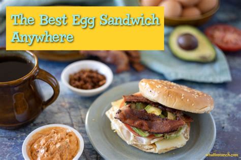 The Best Egg Sandwich - whattomunch.com