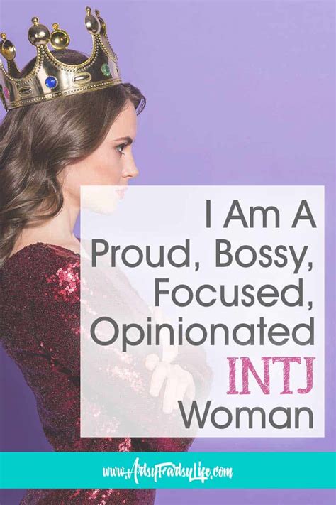 I Am A Proud, Bossy, Focused, Opinionated INTJ Female · Artsy Fartsy Life