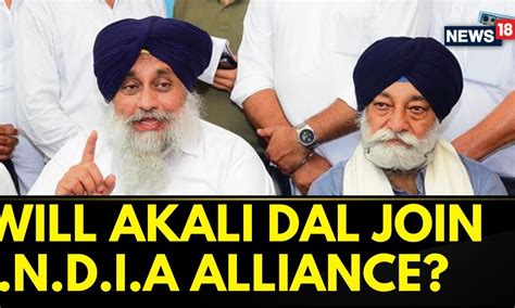 Akali Dal Receives An Informal Invitation From INDIA Alliance | Akali Dal News | English News ...