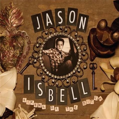 Jason Isbell - Sirens Of The Ditch (CD) - Amoeba Music