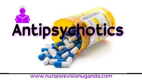 Classifications of Antipsychotics. - Nurses Revision