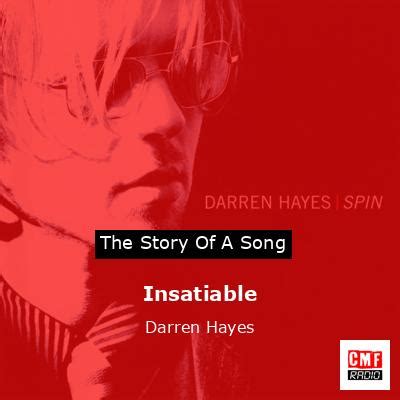 The story and meaning of the song 'Insatiable - Darren Hayes